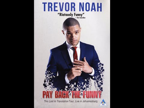 Trevor Noah - Pay Back The Funny (Full Stand Up 2015)