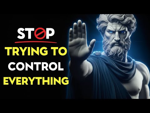 Don't Worry, Everything is Out of Control | Stoic Philosophy