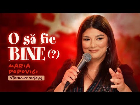 Maria Popovici | O să fie bine (?) | Stand-up Comedy Special