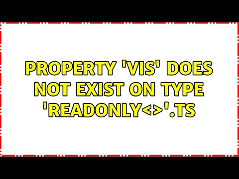 Property 'vis' does not exist on type 'Readonly<{}>'.ts