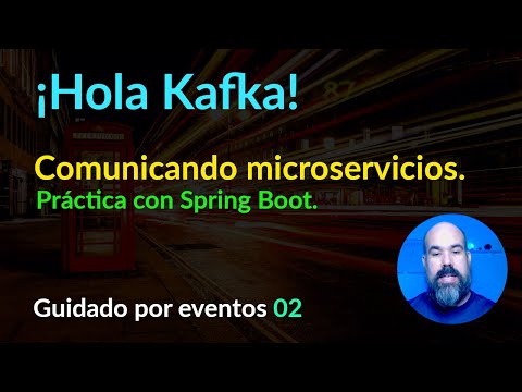 Comunicando dos microservicios usando Apache Kafka