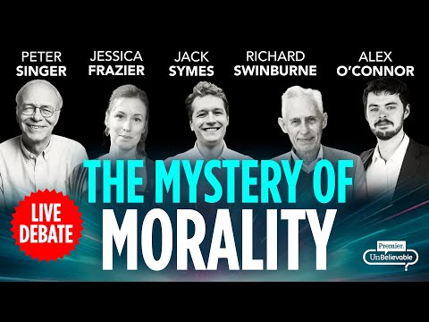 The Mystery of Morality: Alex O'Connor, Richard Swinburne, Jessica Frazier, Peter Singer, Jack Symes