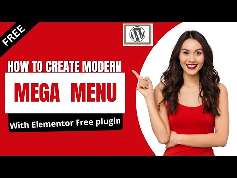 How to Create a Mega Menu in WordPress Using Elementor Free Plugin | Step-by-Step Tutorial