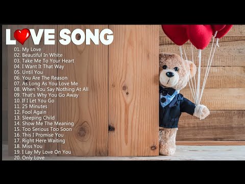 Wedding Love Songs Collection - Beautiful Romantic Songs - Westlife, Backstreet Boys, MLTR, Boyzone
