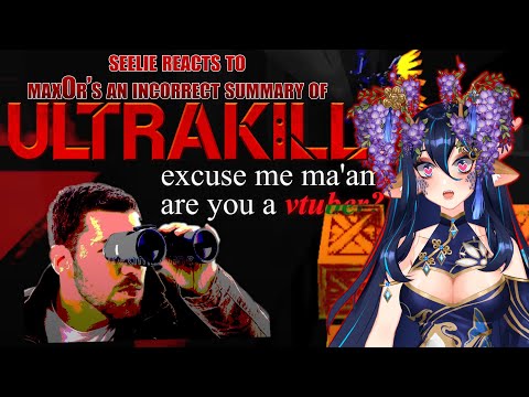 Syliefel reacts to Max0r's Incorrect Summary of ULTRAKILL