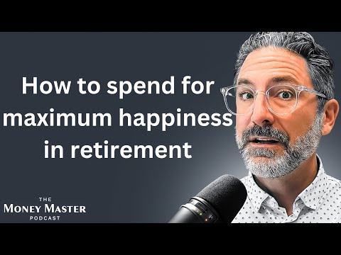 How To "Buy Happiness" In Retirement