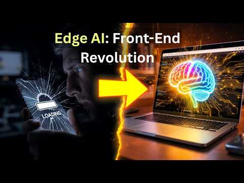 STOP LAGGY WEBSITES! Edge AI Will REVOLUTIONIZE Your Front-End Apps (INSTANT Speed & Privacy)