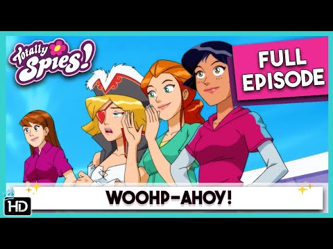 Totally Spies! Season 6 - Episode 15 WOOHP-Ahoy! (HD Full Episode)