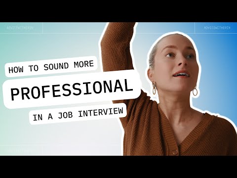 How to Sound More Professional in a Job Interview