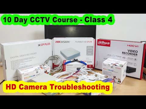 10 day cctv course: class 4 - hd cctv camera troubleshooting, cctv camera fault finding in hindi