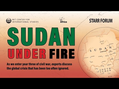 Starr Forum: Sudan Under Fire