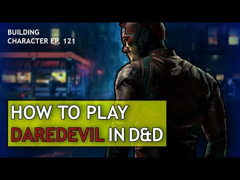 How to Play Daredevil in Dungeons & Dragons (Marvel Build for D&D 5e)