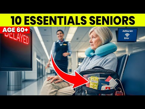 SENIOR FLIGHT CHECKLIST: Don’t Fly in 2025 Without These 10 Essentials!