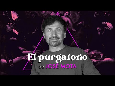 EL PURGATORIO| José Mota