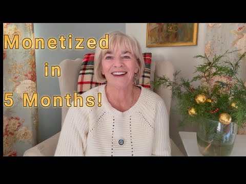 How I got Monetized in 5 Months at age 74!