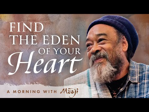 Find the Eden of Your Heart ~ A morning with Moojibaba