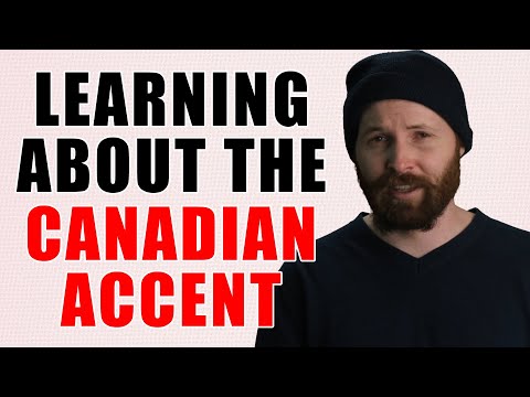 Learning about the Canadian accent