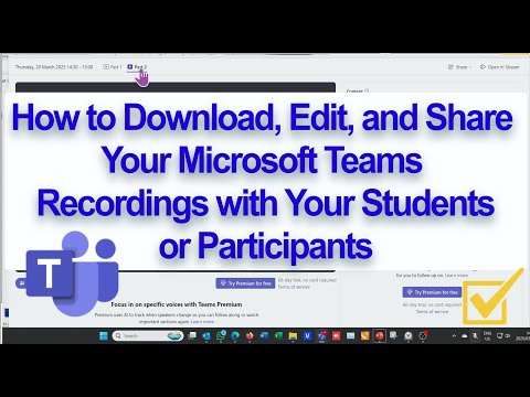 How to Download, Edit, and Share your Microsoft Teams Recordings with Your Students and Particpants