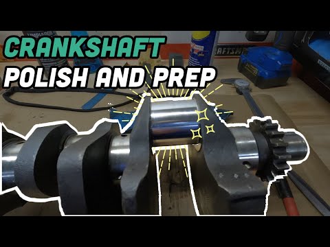 How to Polish and Prep a crankshaft - $500 Budget Build Challenge!