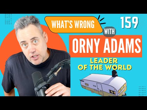 Orny Adams 159: Leader of The World