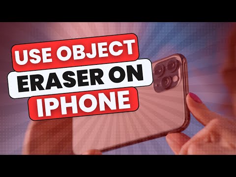 How To Use Object Eraser On Iphone