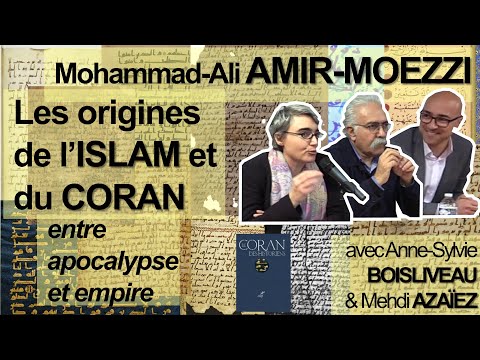 Les origines de l'islam et du Coran, entre apocalypse et empire (M-A AMIR MOEZZI)