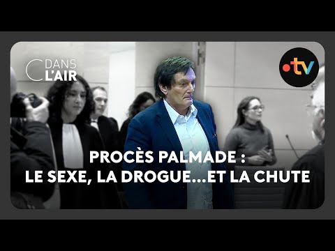 Procès Palmade : le sexe, la drogue…et la chute - C dans l’air - 20.11.2024