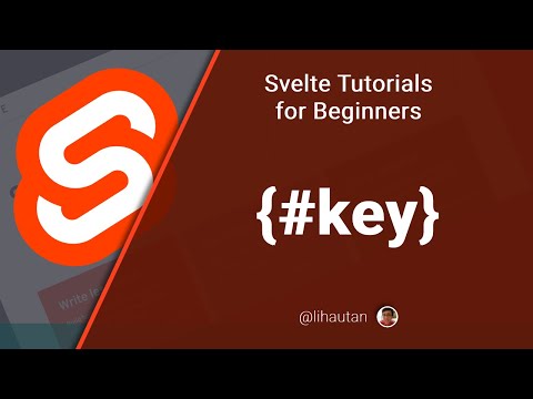 Svelte Tutorial for Beginners - Recreate elements and components when value changes with {#key}