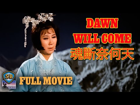 Dawn Will Come (1965) | 魂斷奈何天 | Full Movie | Shaw Brothers