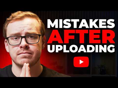 7 Things To AVOID After Uploading A YouTube Video