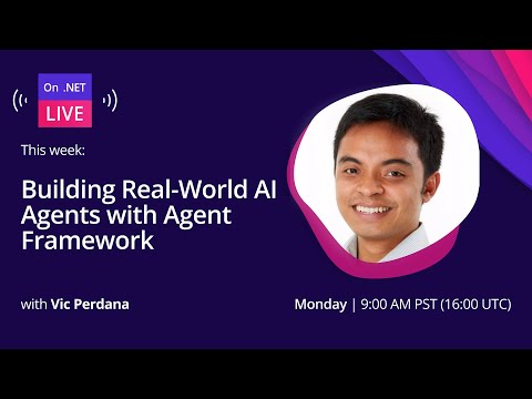 On .NET Live | Building Real-World AI Agents with Agent Framework