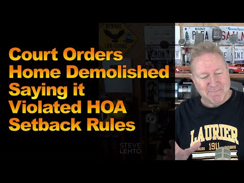 Court Orders Home Demolished Saying it Violated HOA Setback Rules