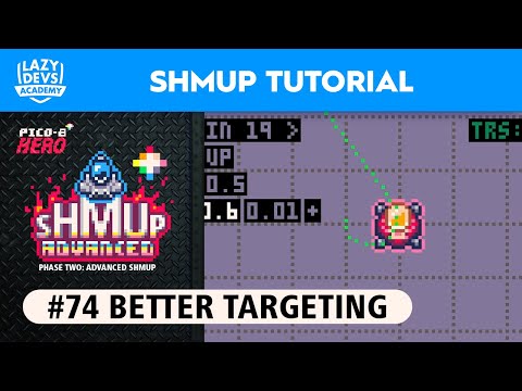 Making an Advanced Shmup #74 - Better Targeting