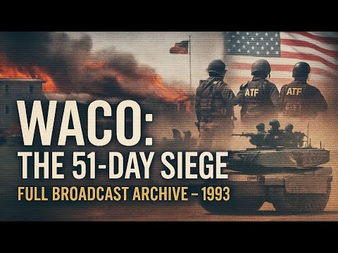 Waco 1993 — Complete Broadcast Coverage