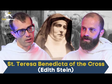 St. Teresa Benedicta of the Cross (Edith Stein) | Fr. Bonaventure Chapman & Fr. Gregory Pine
