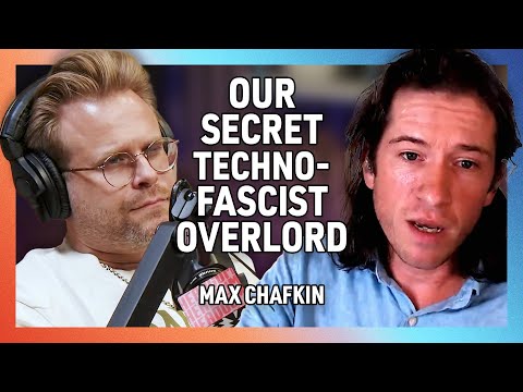 How Peter Thiel is Reshaping America, with Max Chafkin