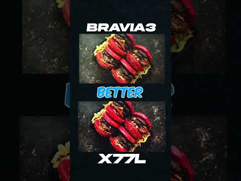 Sony X77L vs Bravia 3 Comparison