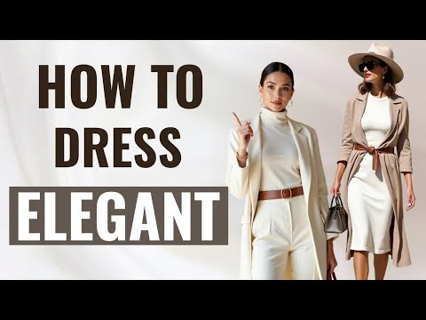 Stop Looking Ordinary! How to Dress with Elegance: The Secrets No One Told You!