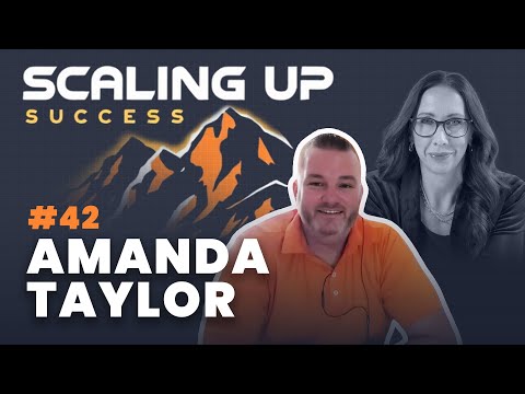 Scaling Up Success | Amanda Taylor | How Discipline Fuels Automation, Wealth & Women Investors
