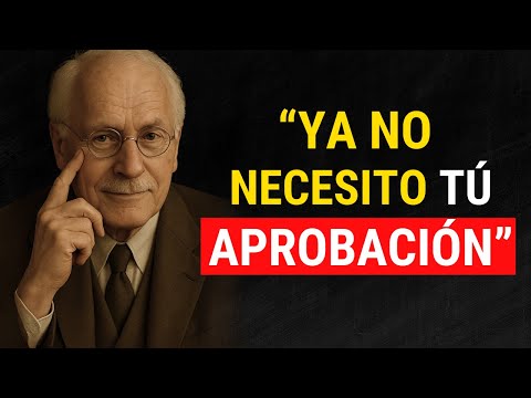 Cómo Dejar de Buscar la Aprobación de tu Pareja para Sentirte Valioso | Carl Jung