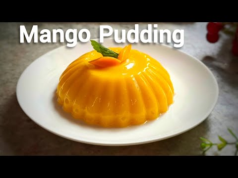 Mango Pudding | No Gelatin, No Agar-Agar | Quick & Easy Mango Dessert