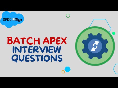 Salesforce Batch Apex Interview Questions