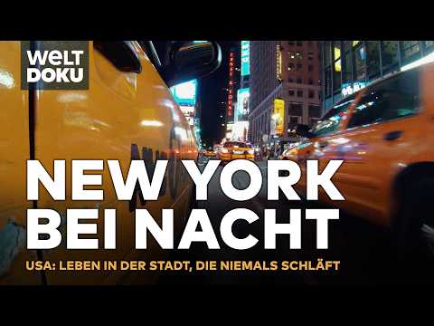 NEW YORK BEI NACHT: Knallharte Jobs, Party, Fitness & Geheimnisse - Die Stadt, die niemals schläft!