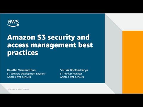 Amazon S3 security and access management best practices - AWS Online Tech Talks