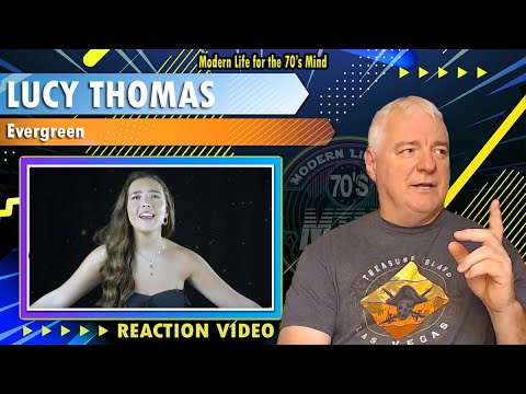 Lucy Thomas "Evergreen" REACTION VIDEO Do I Dare Say Best Version Ever?