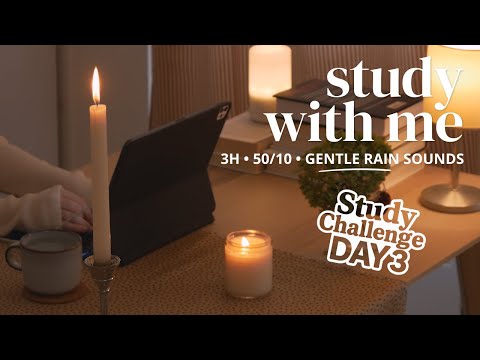 3-HOUR STUDY WITH ME on a Rainy Day | 🌧️ Gentle Rain Sounds | Pomodoro 50/10 | Study Challenge DAY 3