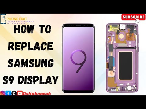 Samsung S9 - How To Replace Samsung S9 Display | Screen Is Broke 