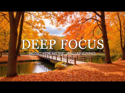 Deep Focus Music for Studying and Working 🍁 Enchanted Autumn Forest with Calming Music #2
