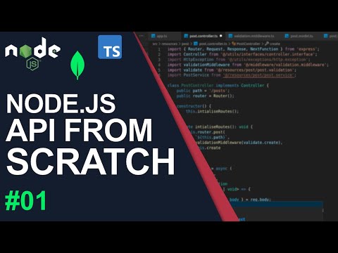 Node.js API From Scratch Using TypeScript, Express And MongoDB #1