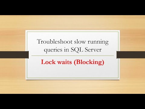 Troubleshooting blocking (Lock waits) in SQL Server
